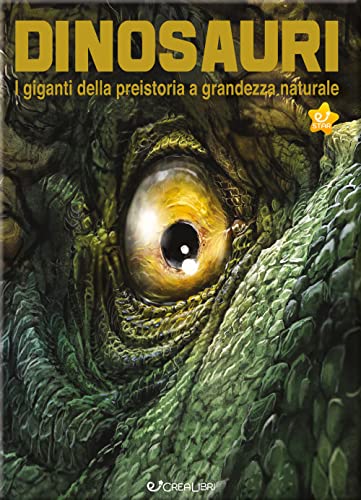 Stock image for Dinosauri. I giganti della preistoria a grandezza naturale. Ediz. a colori for sale by medimops