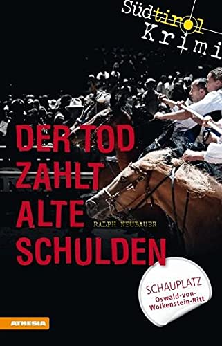 Stock image for Der Tod zahlt alte Schulden: Sdtirolkrimi Band 6 for sale by Revaluation Books