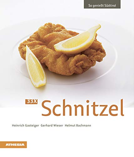 Stock image for Gasteiger, H: 33 x Schnitzel for sale by Blackwell's
