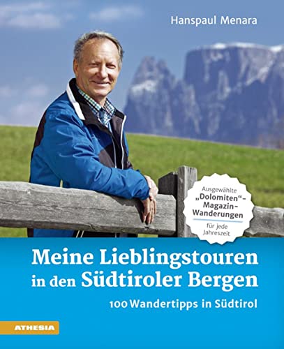 Stock image for Meine Lieblingstouren in den Sdtiroler Bergen -Language: german for sale by GreatBookPrices