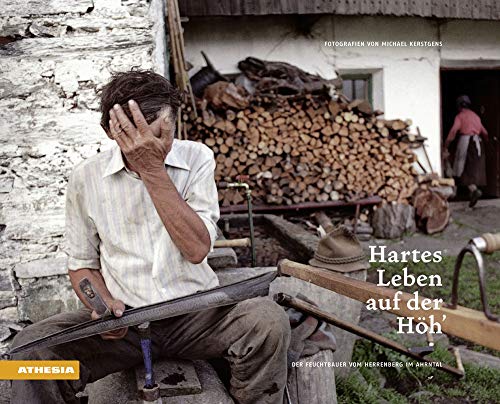 Stock image for Hartes Leben auf der Hh': Der Feuchtbauer vom Herrenberg im Ahrntal for sale by medimops