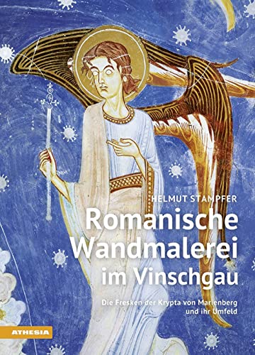 Stock image for Romanische Wandmalerei im Vinschgau: Die Fresken der Krypta von Marienberg und ihr Umfeld for sale by medimops