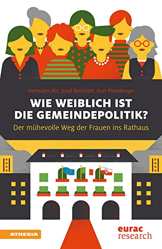 Stock image for Wie weiblich ist die Gemeindepolitik?: Der mhevolle Weg ins Rathaus for sale by medimops