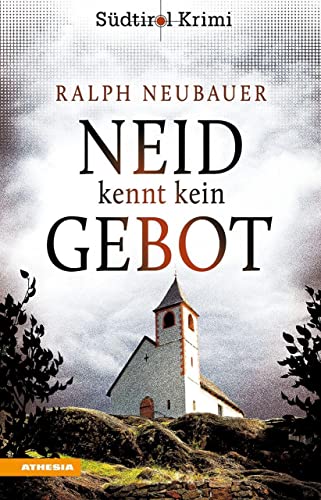 Stock image for Neid kennt kein Gebot: Sdtirolkrimi Band 8 (Sdtirol-Krimi / Commissario Fameo ermittelt) for sale by medimops