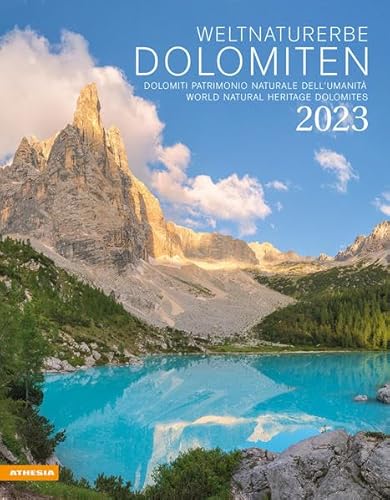 Stock image for Weltnaturerbe Dolomiten Kalender 2023: Dolomiti, Patrimonio naturale dell?umanit ? World Natural Heritage Dolomites for sale by medimops