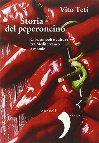 Stock image for STORIA DEL PEPERONCINO for sale by libreriauniversitaria.it
