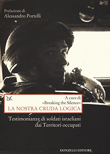 Stock image for LA NOSTRA CRUDA LOGICA for sale by libreriauniversitaria.it