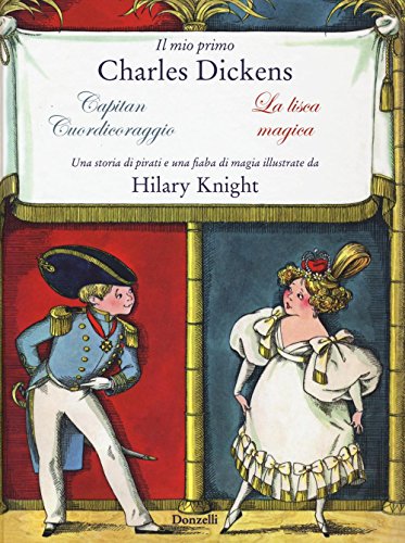 Beispielbild fr Il mio primo Charles Dickens: Capitan cuordicoraggio-La lisca magica da Charles Dickens zum Verkauf von medimops