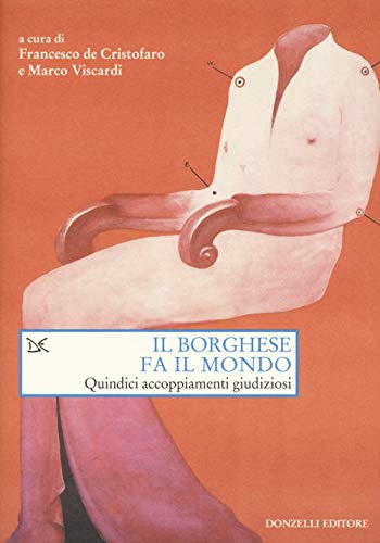 Imagen de archivo de IL BORGHESE FA IL MONDO [Hardcover] a la venta por Brook Bookstore