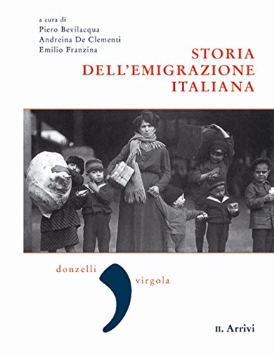 9788868436605: Storia dell'emigrazione italiana. Arrivi (Vol. 2)
