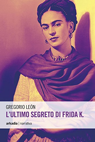 9788868510442: L'ultimo segreto di Frida K. (Eclypse)