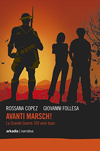 9788868510541: Avanti marsch! La grande guerra 100 anni dopo (Eclypse)