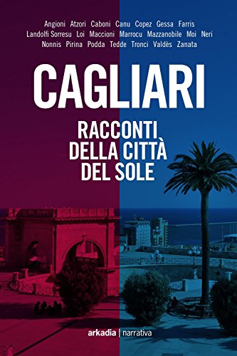 9788868510794: Cagliari. Racconti della citt del sole (Microteca)