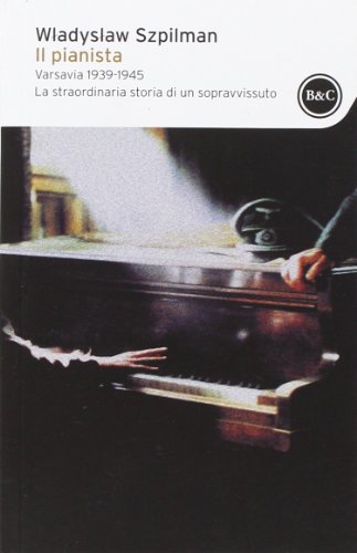 9788868520137: Il pianista. Varsavia 1939-1945. La straordinaria storia di un sopravvissuto (I tascabili)