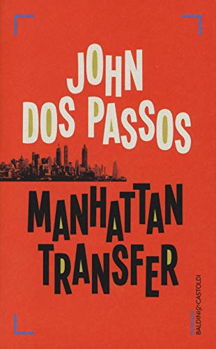 9788868521905: Manhattan Transfer (Romanzi e racconti)