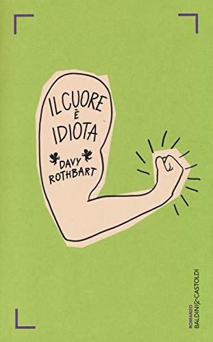 Beispielbild fr Il cuore  idiota zum Verkauf von libreriauniversitaria.it