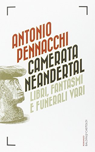 Imagen de archivo de Camerata Neandertal. Libri, fantasmi e funerali vari a la venta por WorldofBooks