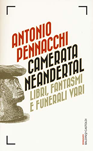 Stock image for Camerata Neandertal. Libri, fantasmi e funerali vari for sale by WorldofBooks