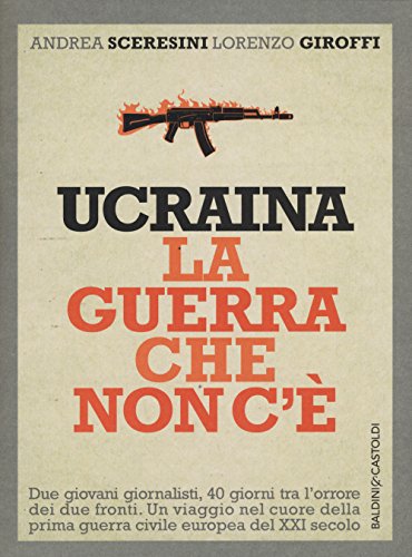 Stock image for Ucraina. La guerra che non c' for sale by libreriauniversitaria.it