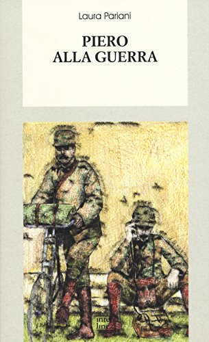 Beispielbild fr Laura Pariani - Piero Alla Guerra (1 BOOKS) zum Verkauf von medimops