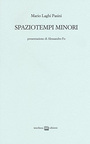 Spaziotempo minori - Mario Laghi Pasini