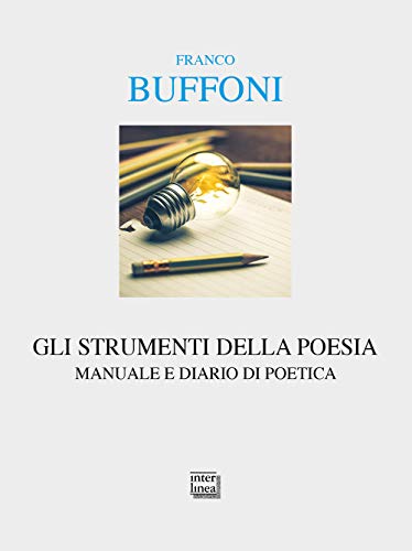 Beispielbild fr Gli Strumenti Della Poesia. Manuale E Diario Di Poetica zum Verkauf von medimops