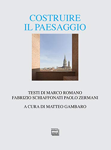 Stock image for COSTRUIRE IL PAESAGGIO for sale by Brook Bookstore