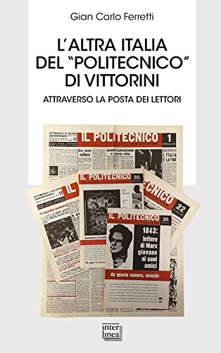 Beispielbild fr L'altra Italia del Politecnico di Vittorini. Attraverso la posta dei lettori. zum Verkauf von medimops