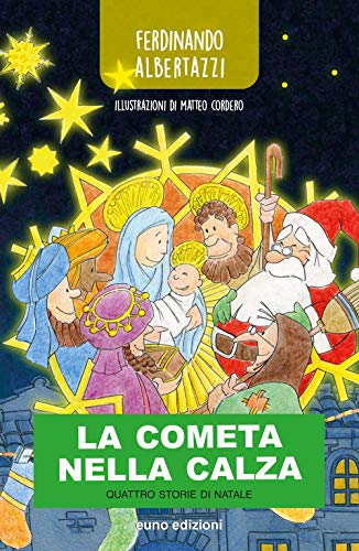 Beispielbild fr La cometa nella calza. Quattro storie di Natale zum Verkauf von medimops