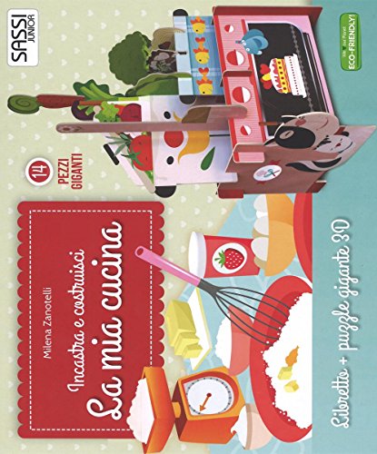 9788868602987: La mia cucina. Incastra e costruisci. Libro puzzle (Sassi junior)