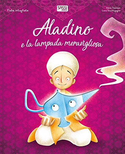 Beispielbild fr Aladino e la lampada meravigliosa. Fiabe intagliate zum Verkauf von libreriauniversitaria.it