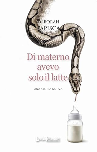 Stock image for Di materno avevo solo il latte. Una storia nuova for sale by libreriauniversitaria.it