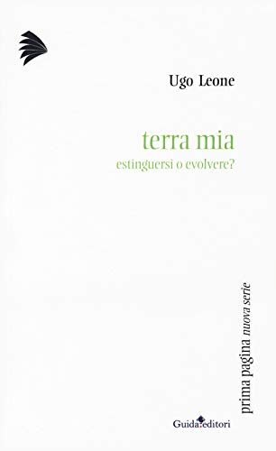 Beispielbild fr Terra mia. Estinguersi o evolvere zum Verkauf von libreriauniversitaria.it