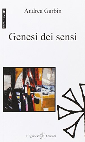 9788868670740: Genesi dei sensi (Ishtar. Poesia)