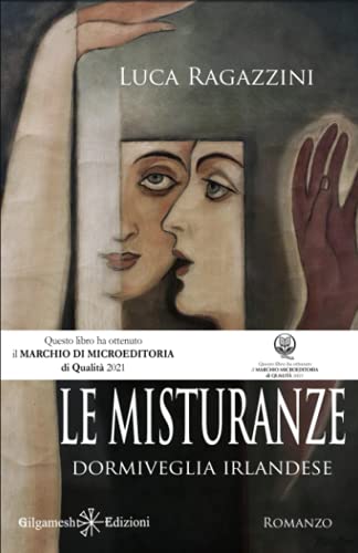 Beispielbild fr Le misturanze (Dormiveglia irlandese): Una saga familiare che ti catturer sin dalle prime pagine (ANUNNAKI - Narrativa) zum Verkauf von Buchpark