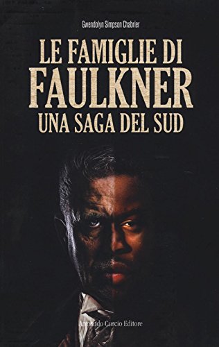 Stock image for LE FAMIGLIE DI FAULKNER. UNA S [Paperback] (Italian) for sale by Brook Bookstore