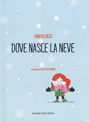 Imagen de archivo de Dove nasce la neve a la venta por medimops