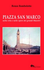 Imagen de archivo de Piazza San Marco nella vita e nelle opere dei grandi maestri a la venta por libreriauniversitaria.it