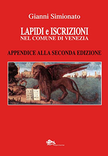 9788868691202: Lapidi e iscrizioni nel comune di Venezia. Appendice alla seconda edizioni