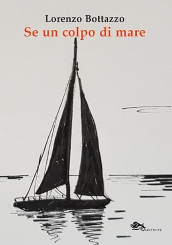 Stock image for Se un colpo di mare for sale by libreriauniversitaria.it