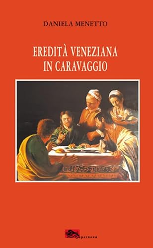 Imagen de archivo de Eredit veneziana in Caravaggio a la venta por libreriauniversitaria.it