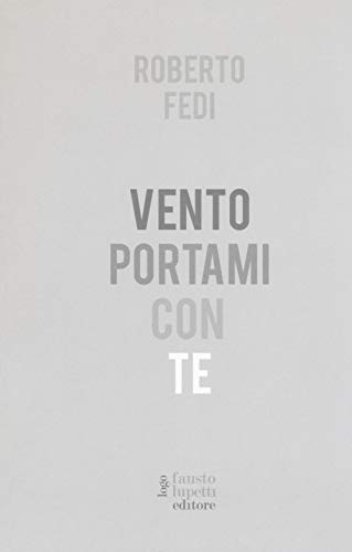 Beispielbild fr Vento portami con te zum Verkauf von Buchpark