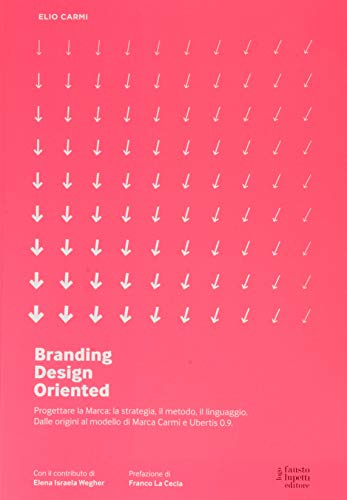 9788868742607: Branding D.O. Progettare la marca. Una visione design oriented. Nuova ediz.