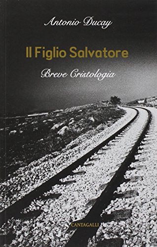 Imagen de archivo de Il Figlio Salvatore. Breve cristologia a la venta por libreriauniversitaria.it