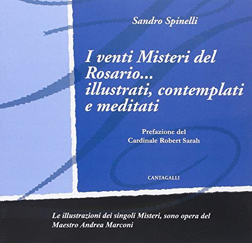 9788868791520: I venti misteri del rosario... illustrati, contemplati e meditati