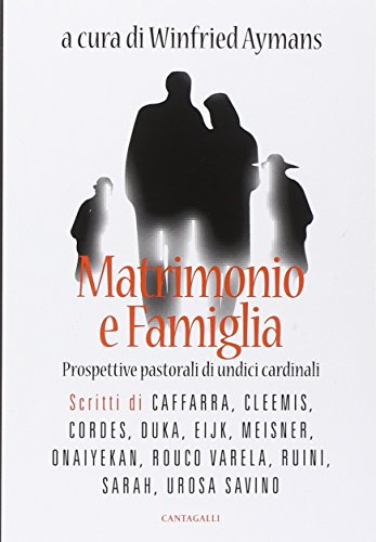 9788868792022: Matrimonio e famiglia. Prospettive pastorali di undici cardinali