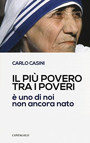 Beispielbild fr Il Pi Povero Tra I Poveri.  Uno Di Noi Non Ancora Nato zum Verkauf von Hamelyn