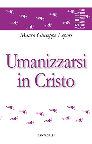 Beispielbild fr Umanizzarsi in Cristo zum Verkauf von libreriauniversitaria.it