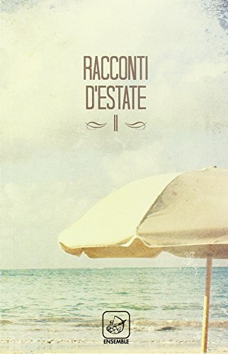 9788868810306: Racconti d'estate (Vol. 2)
