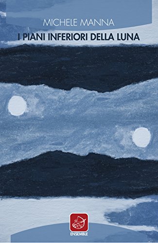 Beispielbild fr I piani inferiori della luna zum Verkauf von medimops